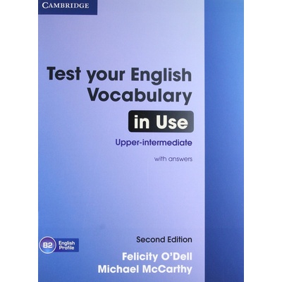 Test Your English Vocabulary in Use UpperIntermediate with answers 2nd Edition