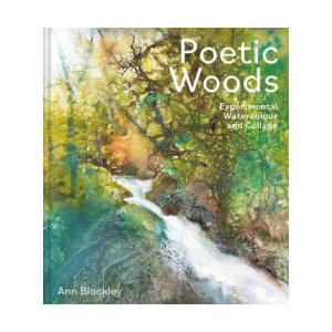 Poetic Woods: Experimental Watercolour and Collage (ISBN: 9781849948081)