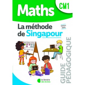 Méthode de Singapour CM1 - Guide pédagogique (ISBN: 9782369404347)