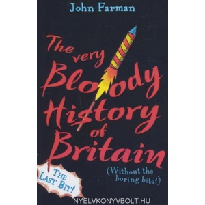 Very Bloody History Of Britain, 2 | John Farman (2001)