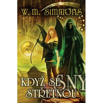 Když se sny střetnou - W.M. Simmons