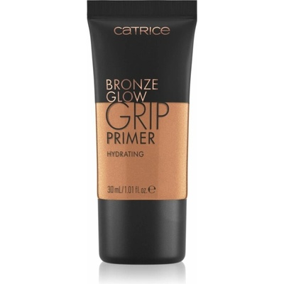 Catrice Bronze Glow Grip rozjasňující podkladová báze 010 Sun Glazed 30 ml