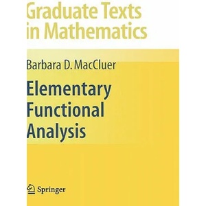 Elementary Functional Analysis | Barbara D. MacCluer (2009)