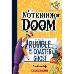 Rumble of the Coaster Ghost: A Branches Book (The Notebook of Doom #9) | Troy Cummings (ISBN: 9780545864978)