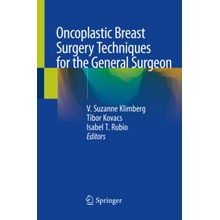 Oncoplastic Breast Surgery Techniques for the General Surgeon Klimberg V. Suzanne