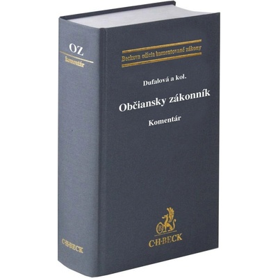 Občiansky zákonník. Komentár - Lenka Dufalová