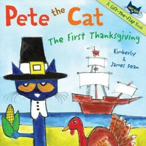 Pete the Cat: The First Thanksgiving | James Dean (ISBN: 9780062198693)