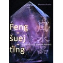 Feng-šuej-ťing - Martina Fuchs