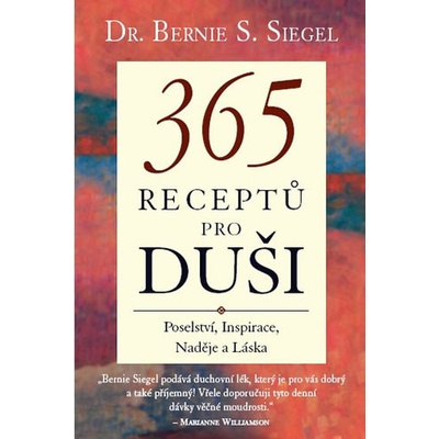 365 receptů pro duši Bernie Siegel
