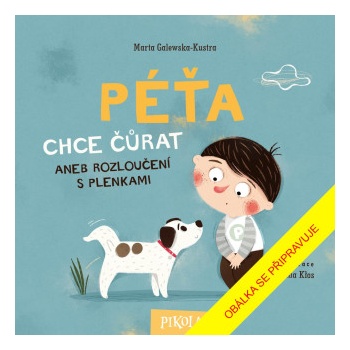 Péťa chce čůrat | Marta Galewska-Kustra