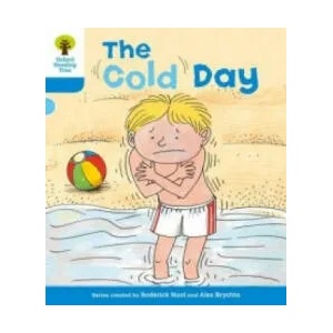 Oxford Reading Tree: Level 3: More Stories B: The Cold Day | Roderick Hunt (2011)