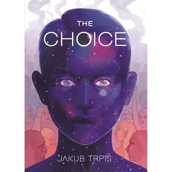 The Choice - Jakub Trpiš