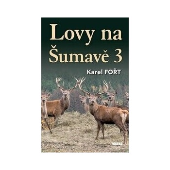 Lovy na Šumavě