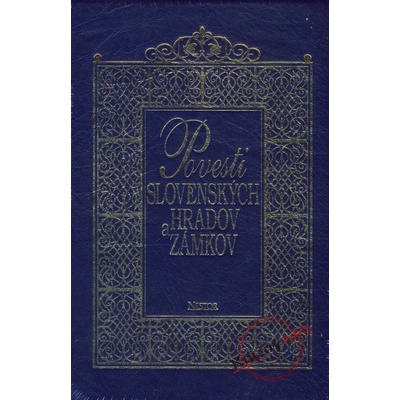 Povesti slovenských hradov a zámkov - I. zväzok - Jozef Michaláč