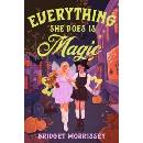 Everything She Does Is Magic