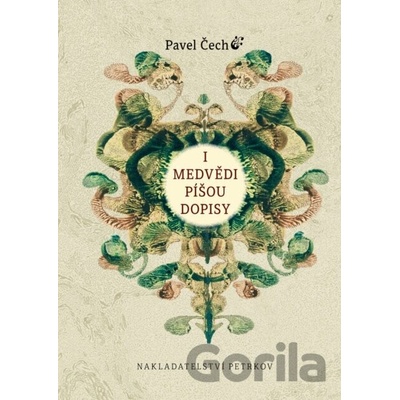 I medvědí píšou dopisy - Pavel Čech