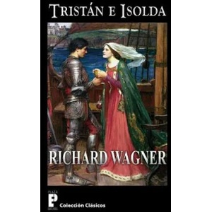 Tristan e Isolda | Richard Wagner (ISBN: 9781479242511)