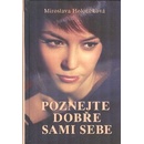 Poznejte dobře sami sebe - Miroslava Holoubková