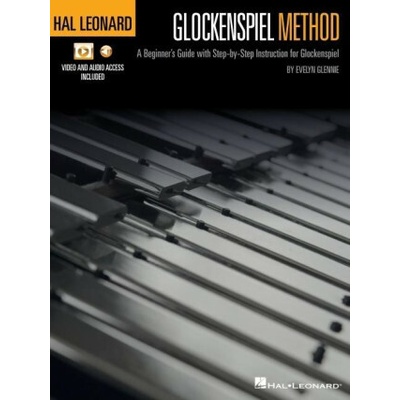 Hal Leonard Glockenspiel Method: A Beginner's Guide with Step-By-Step Instruction for Glockenspiel with Online Access to Audio and Video Files