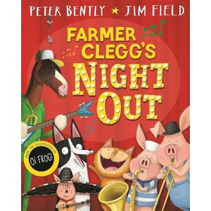 Farmer Clegg`s Night Out (ISBN: 9781529016086)