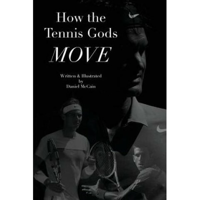 How the Tennis Gods Move