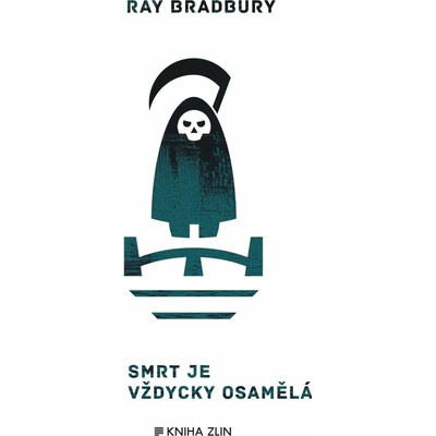 Smrt je vždycky osamělá