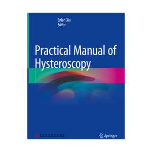 Practical Manual of Hysteroscopy | Enlan Xia (ISBN: 9789811913310)