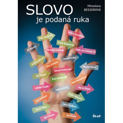 Miroslava Besserová - Slovo je podaná ruka