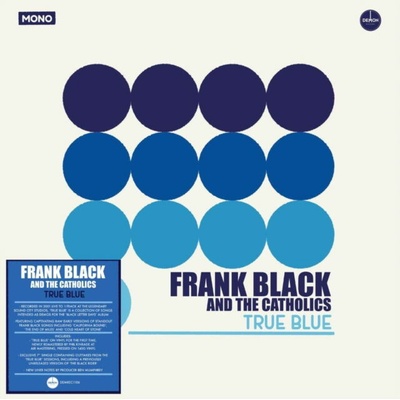 True Blue - Frank Black and The Catholics LP