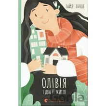Oliviya i dva yiyi zhyttya - Heidi Linde