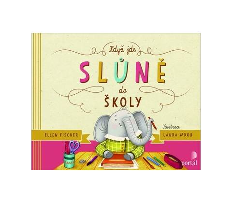 Když jde slůně do školy