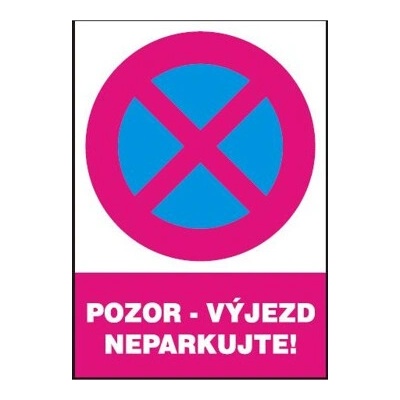 Tabulka Pozor výjezd-Neparkujte A4