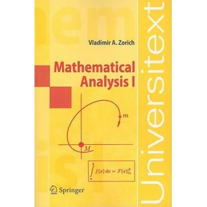 Mathematical Analysis I | Vladimir A. Zorich (ISBN: 9783540874515)