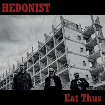 Hedonist - Eat Thus (Limited Edition) LP