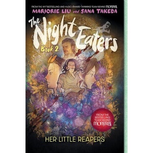 The Night Eaters #2: Her Little Reapers | Sana Takeda (ISBN: 9781419758737)