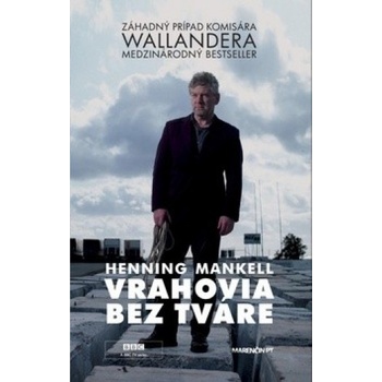 Vrahovia bez tváre - Henning Mankell