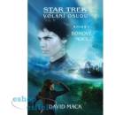 Bohové noci - Volání osudu 1. Star Trek - David Mack