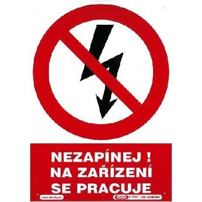 MAGG Nezapínej na zařízení se pracuje 210x297mm - plastová tabulka
