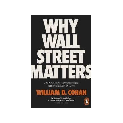 Why Wall Street Matters William D. Cohan