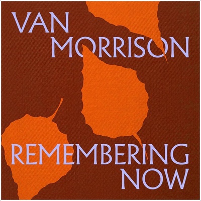 Morrison Van Remembering Now CD