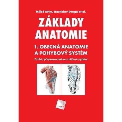 Základy anatomie. 1. Obecná anatomie a pohybový systém
