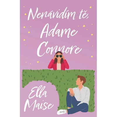 Nenávidím tě, Adame Connore – Sleviste.cz