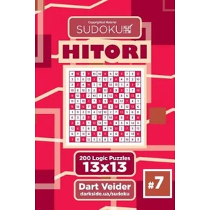 Sudoku Hitori - 200 Logic Puzzles 13x13 (Volume 7) | Dart Veider (2017)