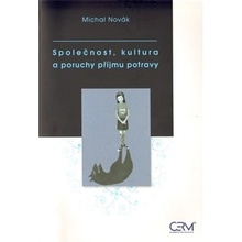 Společnost, kultura a poruchy příjmu potravy - Michal Novák