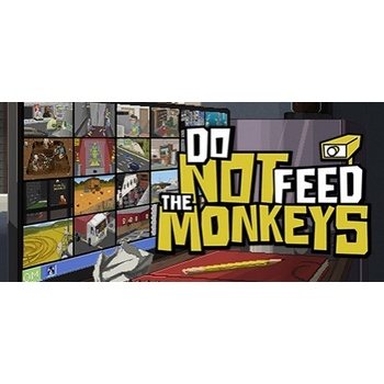 Do Not Feed the Monkeys