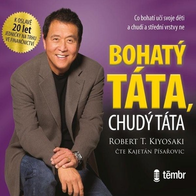 Bohatý táta, chudý táta - Kiyosaki Robert T. – Zboží Dáma