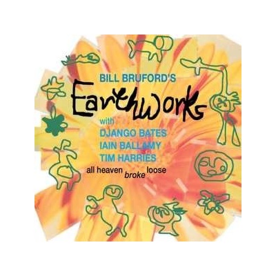 Bill Bruford's Earthworks - All Heaven Broke Loose CD
