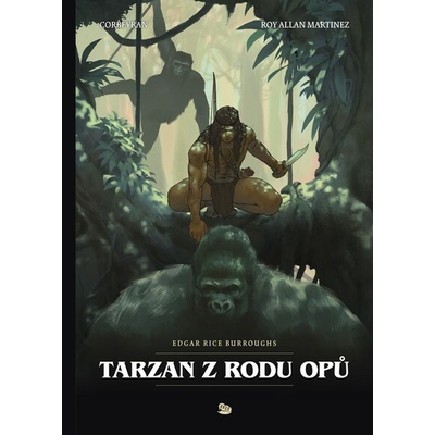 Tarzan z rodu opů [Corbeyran Eric, Martinez Roy Allan]