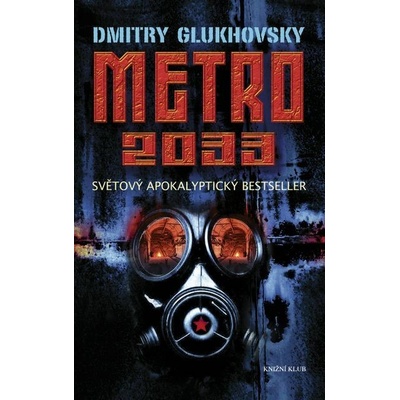 Metro 2033 - Dmitry Glukhovsky
