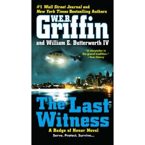 The Last Witness | W. E. B. Griffin, William E. Butterworth (ISBN: 9780515154658)